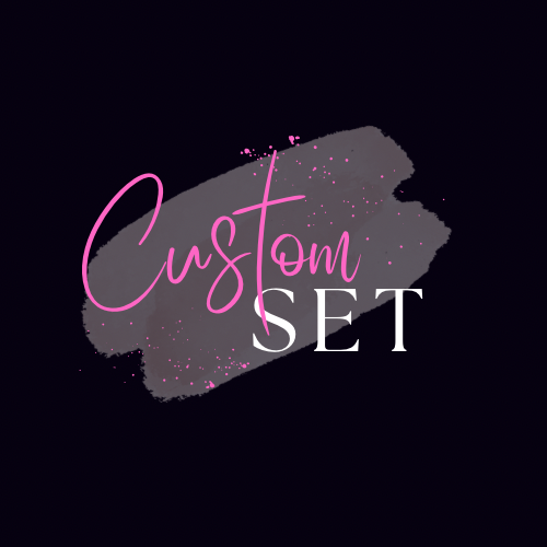 Custom Set